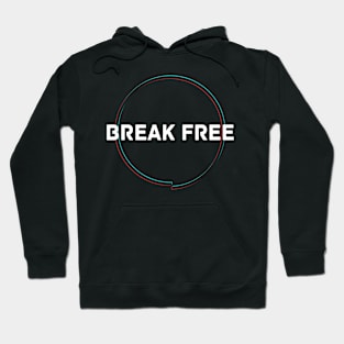 Break Free (Dark Edition) Hoodie